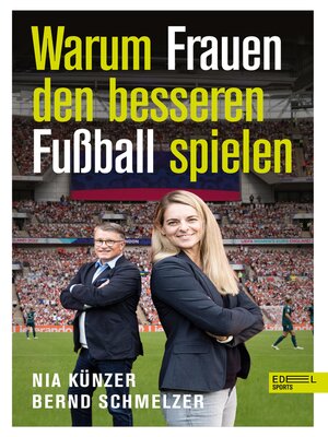 cover image of Warum Frauen den besseren Fußball spielen